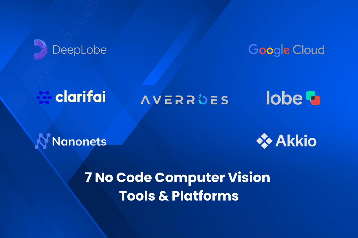 7 No Code Computer Vision Tools & Platforms (2026)
