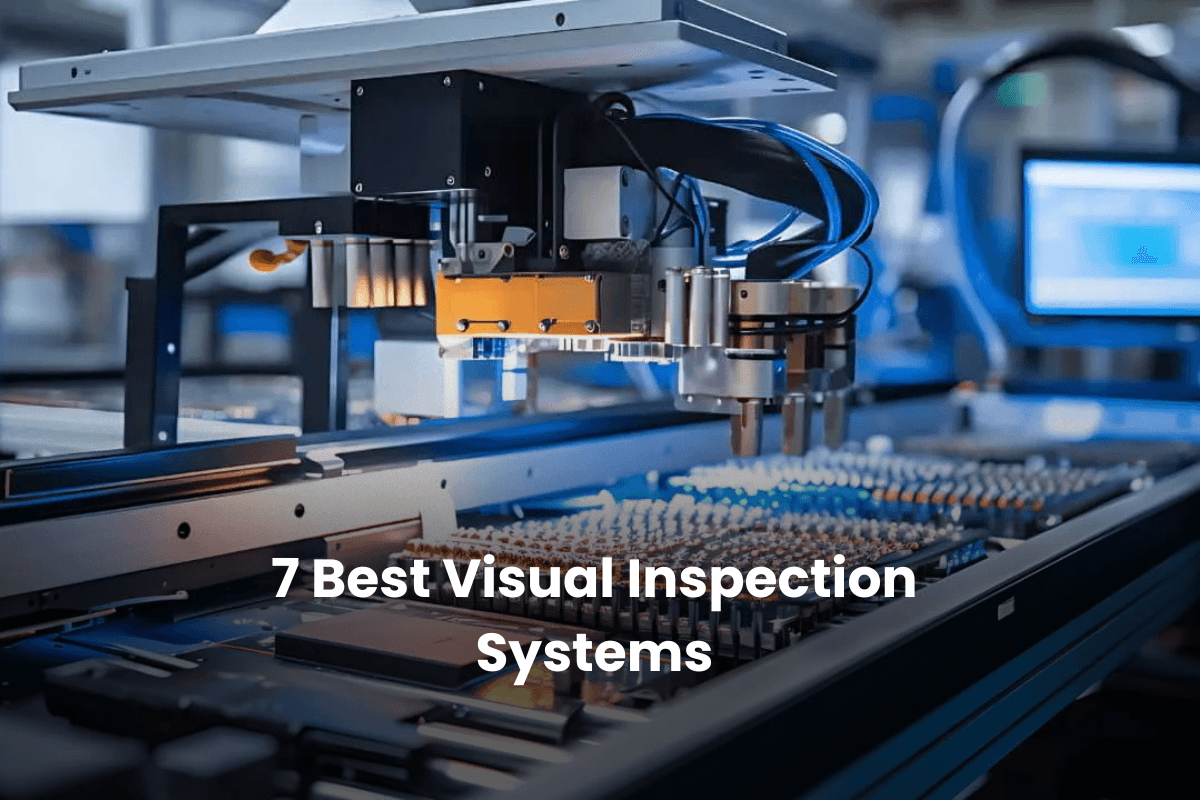 7 Best Visual Inspection Systems (2026)