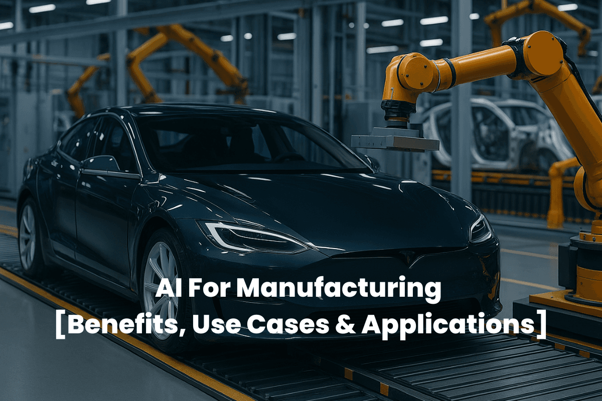 AI For Manufacturing [Benefits, Use Cases & Applications In 2026]