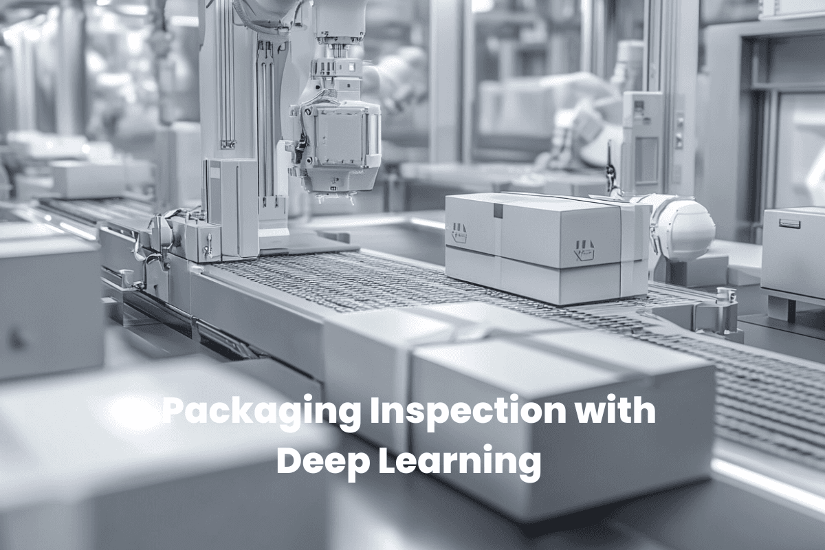 Packaging Inspection with Deep Learning (2026 Guide)
