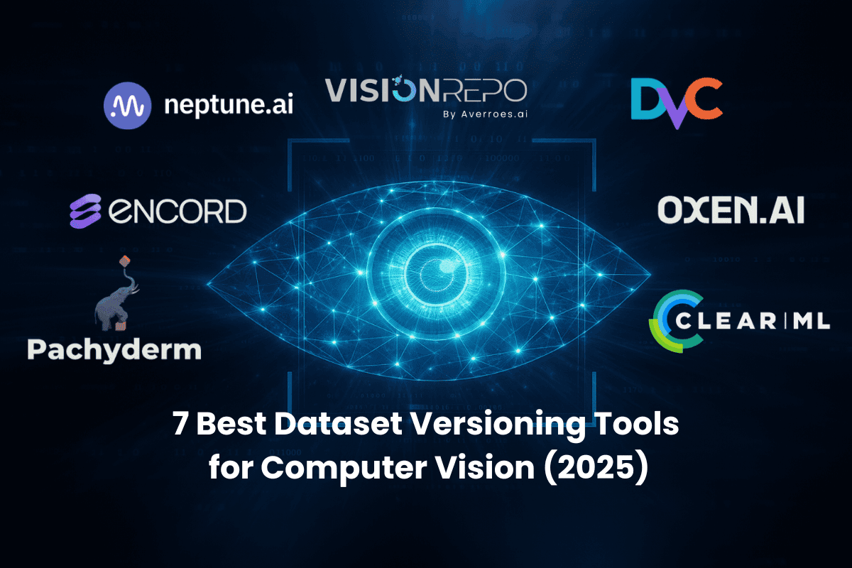 7 Best Dataset Versioning Tools for Computer Vision (2025)
