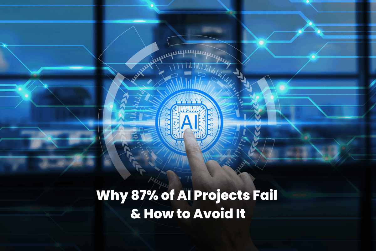 Why 87% of AI Projects Fail & How to Avoid It